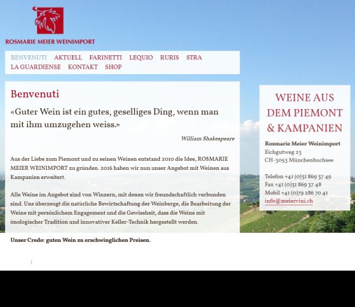 Guter Wein zu bekömmlichen Preisen.   Rosmarie Meier Weinimport  Öffnungszeit