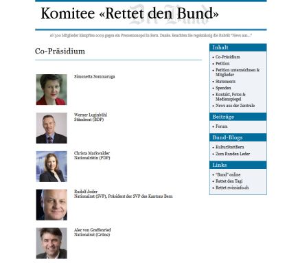 Co Präsidium » Rettet den Bund   16′500 Mitglieder kämpften 2009 gegen ein Pressemonopol in Bern. Danke. Beachten Sie regelmässig die Rubrik “News aus…”  Öffnungszeit